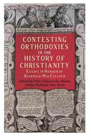 Seller image for Contesting Orthodoxies in the History of Christianity [Relié ] for sale by booksXpress
