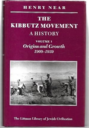 Immagine del venditore per The Kibbutz Movement. A History. Volume I. Origins and Growth 1909 - 1939. venduto da City Basement Books
