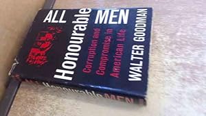 Imagen del vendedor de All Honourable Men: Corruption And Compromise In American Life a la venta por BoundlessBookstore