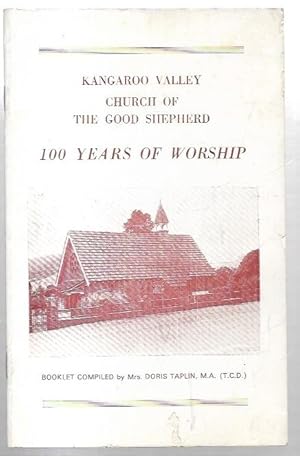 Seller image for Kangaroo Valley. Church of the Good Shepherd: 100 Year of Worship. for sale by City Basement Books