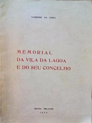 Seller image for MEMORIAL DA VILA DA LAGOA E DO SEU CONCELHO. for sale by Livraria Castro e Silva