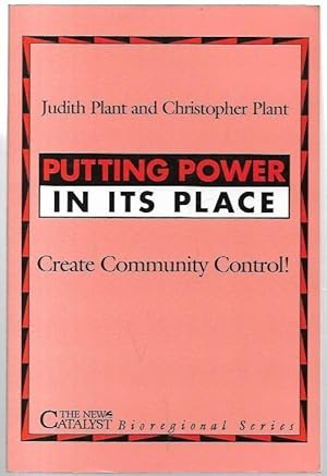 Imagen del vendedor de Putting Power in its Place Create Community Control! a la venta por City Basement Books