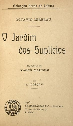 Bild des Verkufers fr O JARDIM DOS SUPLICIOS. zum Verkauf von Livraria Castro e Silva