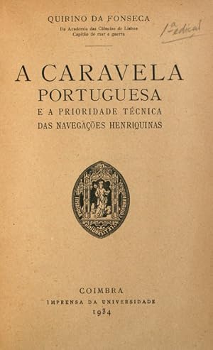 A CARAVELA PORTUGUESA. [1.ª EDIÇÃO].