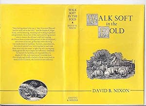 Seller image for Walk Soft in the Fold -by David B Nixon -SIGNED ( traditional [pre-mechanized] farming /shepherd / sheep herding / The Chilterns / The Cotswolds / Galloway) for sale by Leonard Shoup
