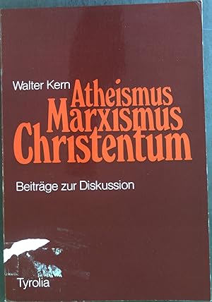 Bild des Verkufers fr Atheismus, Marxismus, Christentum : Beitrge zur Diskussion. zum Verkauf von books4less (Versandantiquariat Petra Gros GmbH & Co. KG)