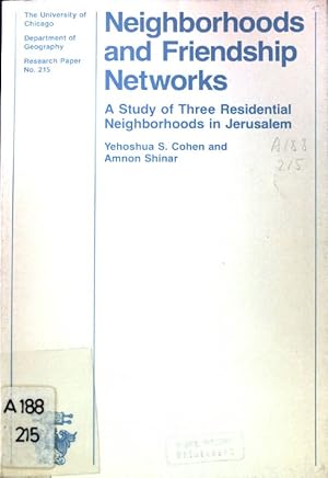 Image du vendeur pour Neighborhoods and Friendship Networks: A Study of Three Residential Neighborhoods in Jerusalem; Department of Geography Research Paper No. 215; mis en vente par books4less (Versandantiquariat Petra Gros GmbH & Co. KG)