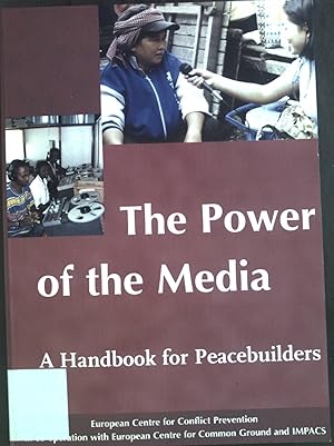 Bild des Verkufers fr The Power of the Media: A Handbook for Peacebuilders zum Verkauf von books4less (Versandantiquariat Petra Gros GmbH & Co. KG)