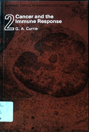 Bild des Verkufers fr Cancer and the Immune Response; Current Topics in Immunology; No 2; zum Verkauf von books4less (Versandantiquariat Petra Gros GmbH & Co. KG)