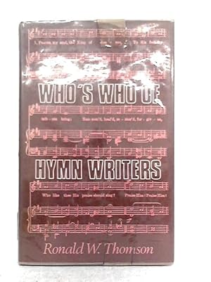 Immagine del venditore per Who's Who of Hymn Writers venduto da World of Rare Books