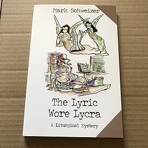 Bild des Verkufers fr The Lyric Wore Lycra (Signed first edition) zum Verkauf von As The Story Was Told