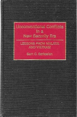 Unconventional Conflicts in a New Security Era: Lessons from Malaya and Vietnam