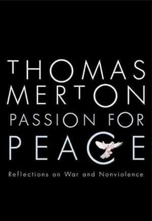 Image du vendeur pour Passion for Peace : Reflections on War and Nonviolence mis en vente par GreatBookPrices