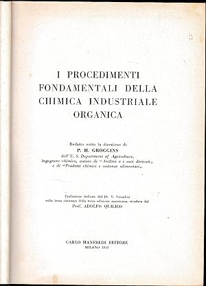 Seller image for I procedimenti fondamentali della chimica industriale organica for sale by librisaggi