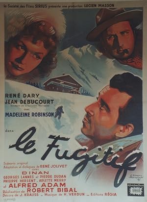 "LE FUGITIF" Réalisé par Robert BIBAL en 1947 avec René DARY, Jean DEBUCOURT, Madeleine ROBINSON ...