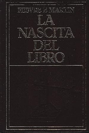 Imagen del vendedor de La nascita del libro a la venta por librisaggi