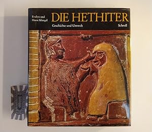 Seller image for Die Hethiter: Geschichte und Umwelt - Eine Kulturgeschichte Kleinasiens von Catal Hyk bis zu Alexander der Grossen. for sale by Druckwaren Antiquariat
