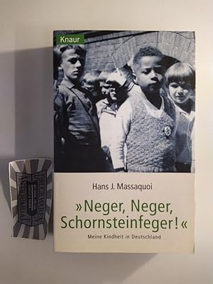 Bild des Verkufers fr Neger, Neger, Schornsteinfeger!": Meine Kindheit in Deutschland. zum Verkauf von Druckwaren Antiquariat