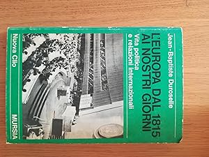 L\'Europa dal 1815 ai nostri giorni. Vita politica e relazioni internazionali