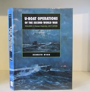 Seller image for U-Boat Operations of the Second World War, Volume 2: Career Histories, U511 - UIT25 for sale by BRIMSTONES