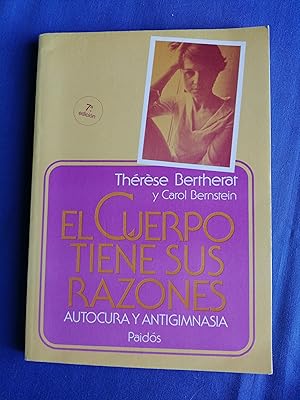 El cuerpo tiene sus razones : autocura y antigimnasia