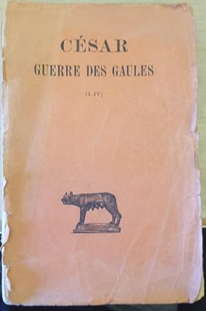 GUERRE DES GAULES (LIVRES I-IV) TOME I.