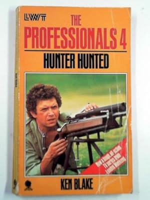 Imagen del vendedor de The Professionals 4: Hunter hunted a la venta por Cotswold Internet Books