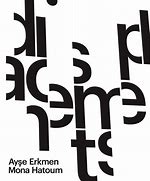 Seller image for Ayse Erkmen & Mona Hatoum : Displacements (German/English) for sale by Antiquariat UEBUE