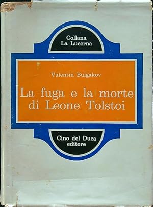 Imagen del vendedor de La fuga e la morte di Leone Tolstoi a la venta por Librodifaccia