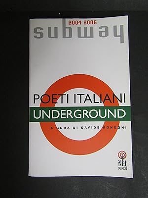 Imagen del vendedor de Subway 2004-2006. a cura di Rondoni Davide. Net. 2006 a la venta por Amarcord libri