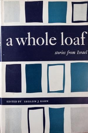 Image du vendeur pour A Whole Loaf: Stories From Israel mis en vente par Redux Books