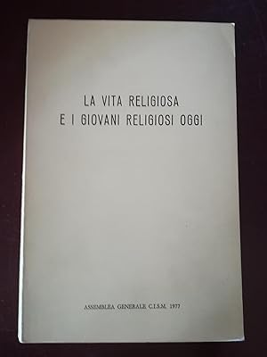 La vita religiosa e i giovani religiosi oggi