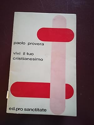 Imagen del vendedor de Vivi il tuo Cristianesimo a la venta por librisaggi