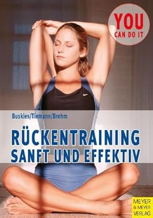 Seller image for Rckentraining - sanft und effektiv (You can do it) for sale by Buchliebe-shop I Buchhandlung am Markt