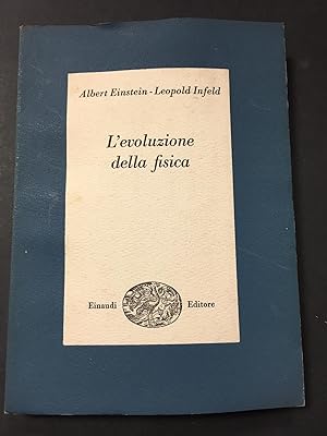 AA.VV. L'evoluzione della fisica. Einaudi. 1948