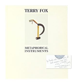 Terry Fox: Metaphorical Instruments [Signed and warmly inscribed]