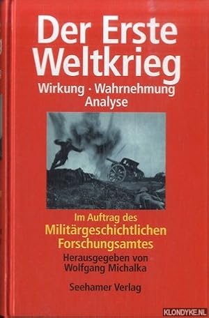 Bild des Verkufers fr Der Erste Weltkrieg. Wirkung, Wahrnehmung, Analyse zum Verkauf von Klondyke