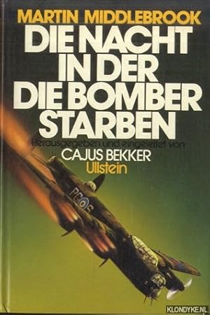 Bild des Verk�ufers f�r Die Nacht in der die Bomber starben. Der Angriff auf N�rnberg und seine Folgen f�r den Luftkrieg zum Verkauf von Klondyke