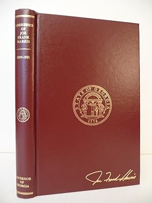 Seller image for Addresses of Joe Frank Harris: Governor of Georgia, 1983-1991, (Inscribed by the Governor) for sale by ARABESQUE BOOKS