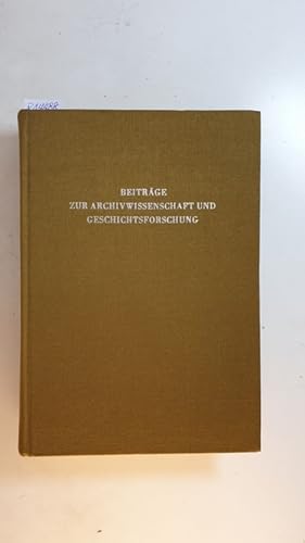 Bild des Verkufers fr Beitrge zur Archivwissenschaft und Geschichtsforschung zum Verkauf von Gebrauchtbcherlogistik  H.J. Lauterbach