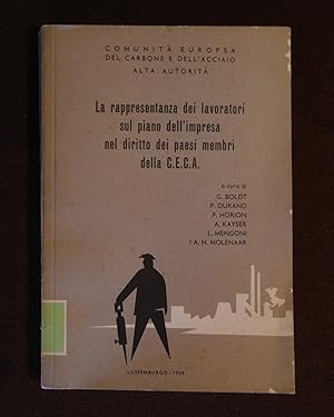 La rappresentanza dei lavoratori sul piano dell'impresa nel diritto dei paesi membri della C.E.C.A.