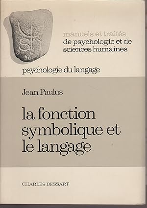 Seller image for LA FONCTION SYMBOLIQUE DU LANGAGE for sale by Librairie l'Aspidistra