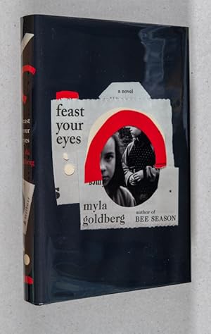 Seller image for Feast Your Eyes; A Novel for sale by Christopher Morrow, Bookseller