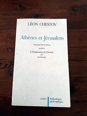 ATHENES ET JERUSALEM un essai de philosophie religieuse. Précédé de L´Obstination de Chestov, par...
