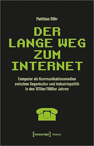 Seller image for Der lange Weg zum Internet for sale by moluna