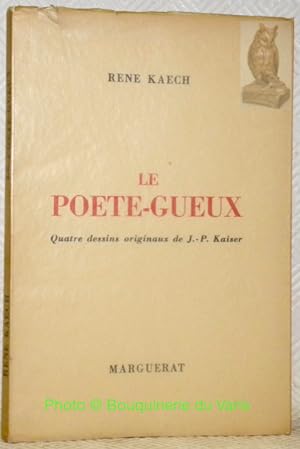 Bild des Verkufers fr Le poete-gueux. Quatre dessins originaux de J.-P. Kaiser. zum Verkauf von Bouquinerie du Varis