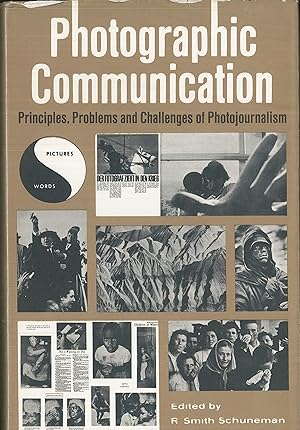 Immagine del venditore per Photographic communication: Principles, problems and challenges of photojournalism (Visual communication books) venduto da Qwertyword Ltd