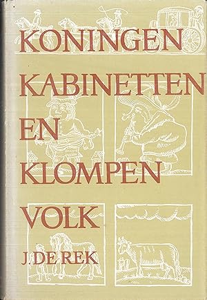 Image du vendeur pour Koningen, kabinetten en klompenvolk (vol 1) mis en vente par Qwertyword Ltd