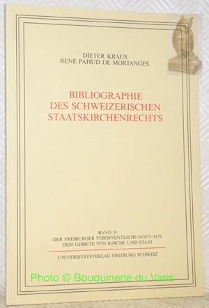 Seller image for Bibliographie des schweizerischen Staatskirchenrechts. Band 31, der Freiburger Verffentlichungen aus dem Gebiete von Kirche une Staat. for sale by Bouquinerie du Varis