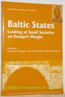 Immagine del venditore per Baltic States. Looking at Small Societies on Europe's Margin. Studia Ethnographica Friburgensia 28. venduto da Bouquinerie du Varis